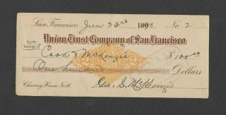 U.  S.  1900 Check,  Union Trust Company Of San Francisco W/ Revenue Imprint Rn - X7
