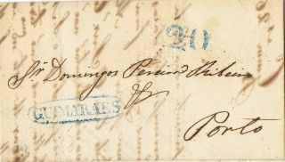 Portugal - 1841 Carta PrÉ - FilatÉlica.  GuimarÃes 20,  Para O Porto
