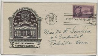 Usa 1945 First Day Cover With Cachet In Memory Of Franklin D Roosevelt