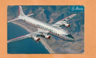 First Flight American Airlines Dc 7 Mercury Vintage Postcard
