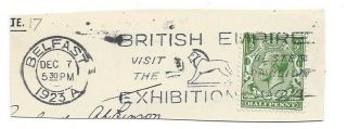 Ulster Pavilion Wembley Exhibition 1924 Slogan Postmark Belfast Northern Ireland
