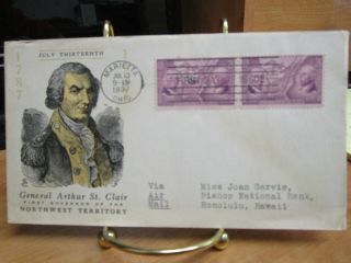 1937 General Arthur St.  Clair 1st Gov.  Of The Nw Territory First Day Cover Fdc