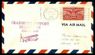 Idaho Craigmont Airport Dedication June 25 1949 Purple Cachet On Cover