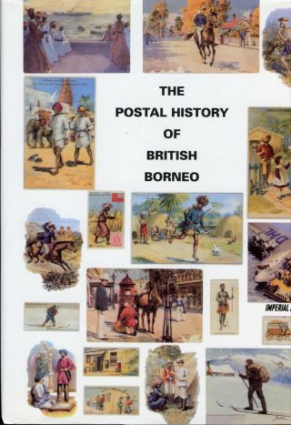 The Postal History Of British Borneo By Edward B.  Proud