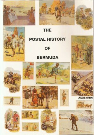 The Postal History Of Bermuda By Edward Proud (hbk,  432pp) 2003,  1st Edn