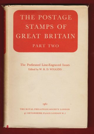 The Postage Stamps Of Great Britain – Part Two - Perforated Line Engraved