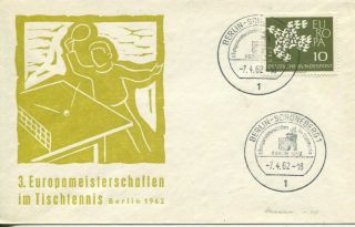 (e 6) Europa - Germany 1962 Fdc Cover - Championnat Table Tennis In Berlin