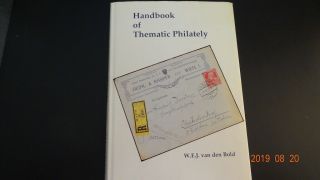 The Handbook Of Thematic Philately W.  E.  J.  Van Den Bold 1994 Edition Hardcover (r