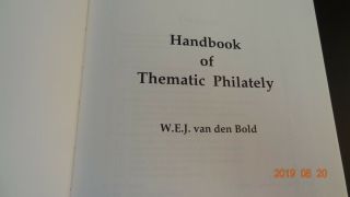 The Handbook of Thematic Philately W.  E.  J.  van den Bold 1994 Edition Hardcover (R 2