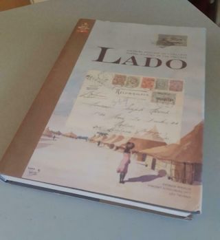 Postal History Of The Lado Enclave,  By P.  Maselis,  V.  Schouberechts & L.  Tavano