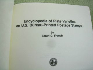Encyclopedia Plate Varieties US Postage Stamps,  Loran French,  signed by author 3