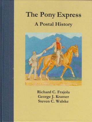The Pony Express: A Postal History,  Lists For $115