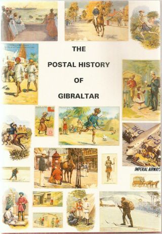 The Postal History Of Gibraltar By Edward Proud (hbk,  592pp) 1998,  1st Edn
