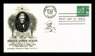 Dr Jim Stamps Us Hermitage Andrew Jackson Fdc Masonic Cover Scott 1037