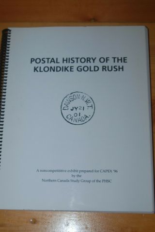 Weeda Literature: Postal History Of The Klondike Gold Rush,  Scrimgeour 1996