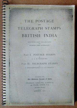The Postage & Telegraph Stamps Of British India By Hausburg 1907 Photocopy