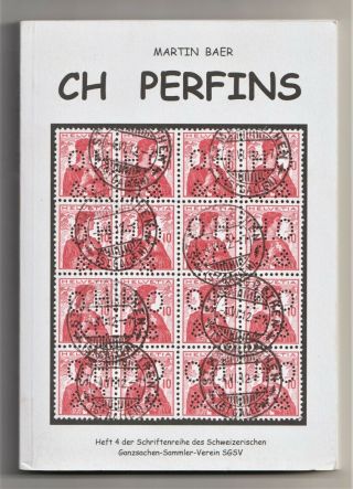 Switzerland,  Ch Perfins,  Listing Of Swiss Private Perfins,  Timbres Perforés