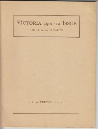 Victoria: 1901 - 12 Issue - The 3d. ,  4d. ,  & 5d.  Values