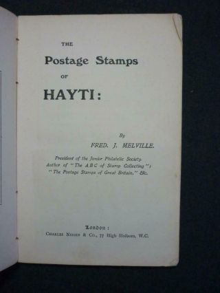 THE POSTAGE STAMPS OF HAYTI by FRED J MELVILLE 2