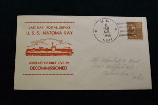 Naval Cover 1946 Ship Cancel Last Day Postal Svc Uss Natoma Bay (cve - 62) (6594)