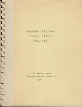 Northern Territory: A Postal History 1824 - 1975