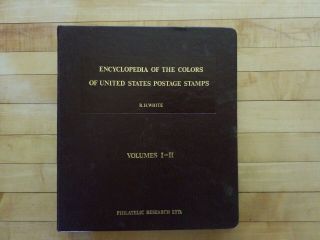 Encyclopedia Of The Colors Of United States Postage Stamps Vol 1&2 By R.  H.  White
