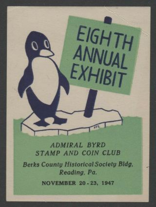 " Admiral Byrd Stamp & Coin Club " 8th Annual Exhibit - Reading Pa 1947 - S/s Mnh