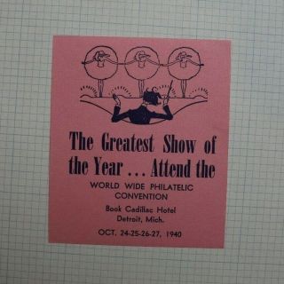 1940 World Wide Philatelic Convention Detroit Mi Greatest Show Souvenir Ad