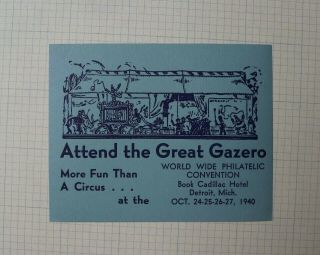 1940 World Wide Philatelic Convention Detroit Mi Great Gazero Souvenir Ad