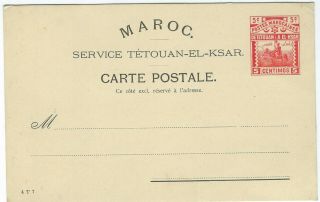 Morocco Local Post Tetuan To El Ksar 1897 5c Stationery Card