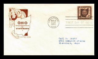 Us Cover Ohio Statehood Sesquicentennial Fdc House Of Farnum Cachet