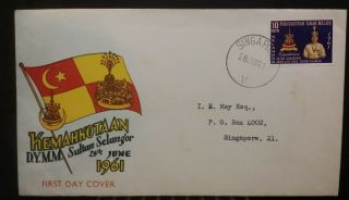 Malaysia 1961 Coronation Of Sultan Of Selangor Fdc First Day Cover
