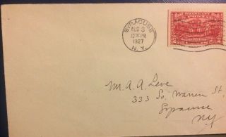Us Stamp Scott 644 1927 2 Cent Burgoyne Campaign Syracuse Aug 3 Uncachet Fdc