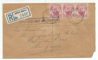 Malaysia Johore 1959 Regist Cover To Singapore Posted Out Of Course