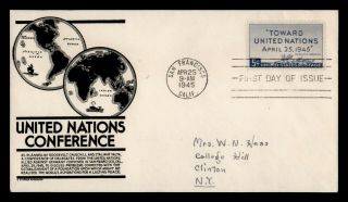 Dr Who 1945 United Nations Conference Fdc C.  Stephen Anderson Cachet C135252