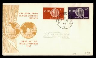Dr Who 1963 Ireland Fdc Freedom From Hunger Campaign Cachet Combo E50692