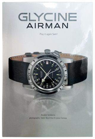 Glycine Airman Book - Play It Again Sam Airman History And Overview