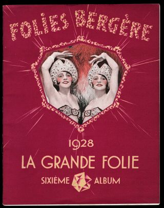 Vintage 1928 Folies Bergère La Grande Folie Souvenir Program Spectacular Rare
