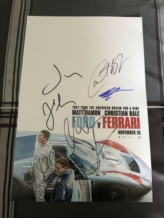 Matt Damon Christian Bale,  4 Cast Signed 12x18 ‘ford V Ferrari’ Poster,  Proof