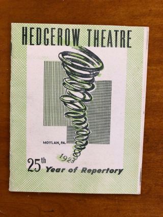 Hedgerow Theatre 1947 25th Year Of Repertory Moylan Pa April 5 - May 17 Schedule