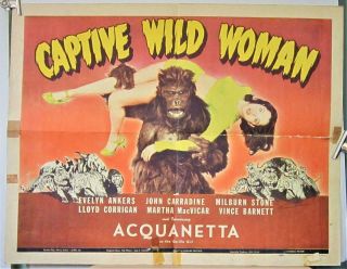 1943 Captive Wild Woman 1/2 - Sheet Acquanetta John Carradine Great Gorilla Image