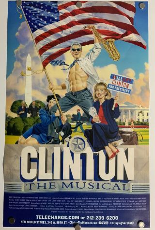 Clinton The Musical 14 X 22 Window Card Poster Broadway Bill & Hillary