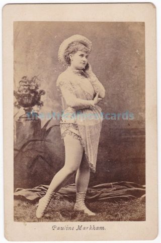 Stage Actress,  Dancer And Singer Pauline Markham In Costume.  Cabinet Photo