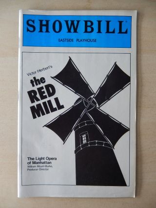 November 1981 - Eastside Playhouse Playbill W/ticket - The Red Mill - Nadeaux