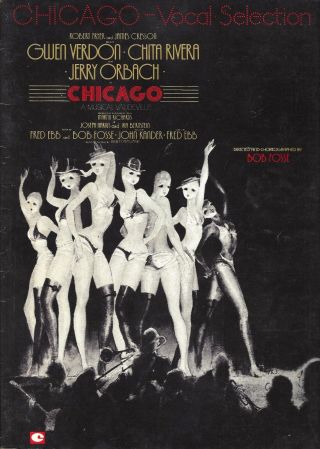 Chita Rivera " Chicago " Gwen Verdon / Kander & Ebb 1975 Vocal Selections Songbook