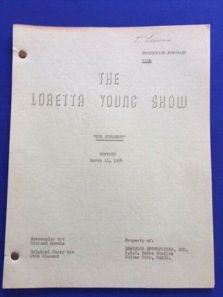 The Loretta Young Show.  " The Judgment.  " Production 7964 - 32 - Script
