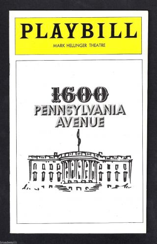 Leonard Bernstein " 1600 Pennsylvania Avenue " Alan Jay Lerner 1976 Flop Premiere