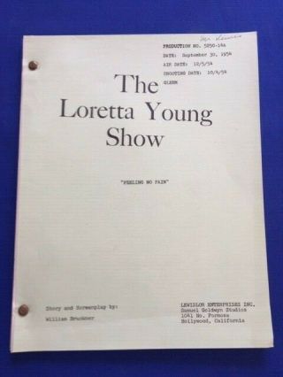 The Loretta Young Show " Feeling No Pain " Production No.  5250 - 14a Script