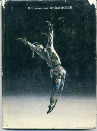 1974 Vaslav Nijinsky By Krasovskaya Ballet Richly Illust.  Russian Hardcover Book