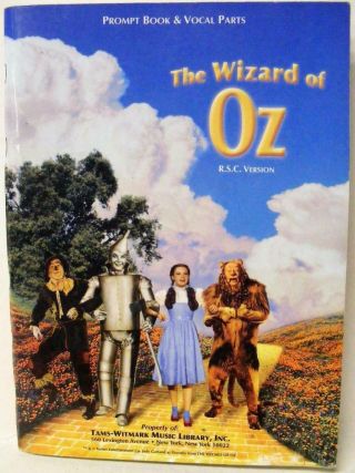 The Wizard Of Oz Stage Musical Prompt Book & Vocal Parts Rsc Version